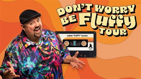 Gabriel Iglesias: Dont Worry Be Fluffy